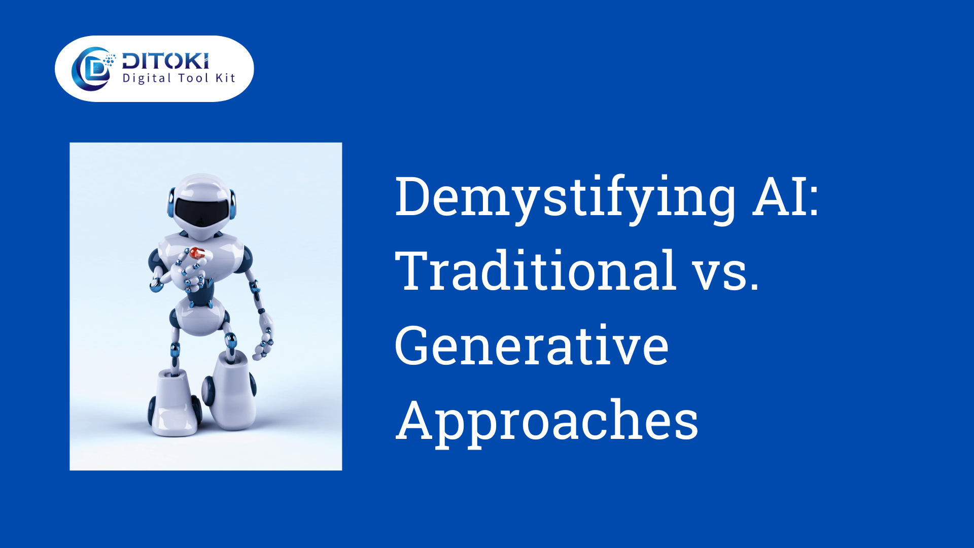 Demystifying AI: Traditional vs. Generative Approaches